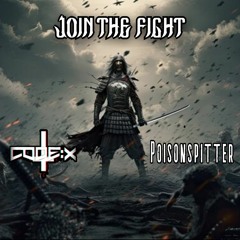 PoisonSpitter & Code X - Join The Fight