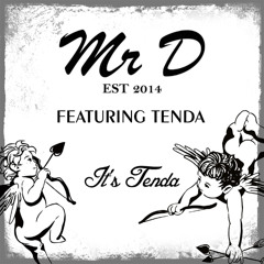 Mr D - Its Tenda (Ft MC Tenda)