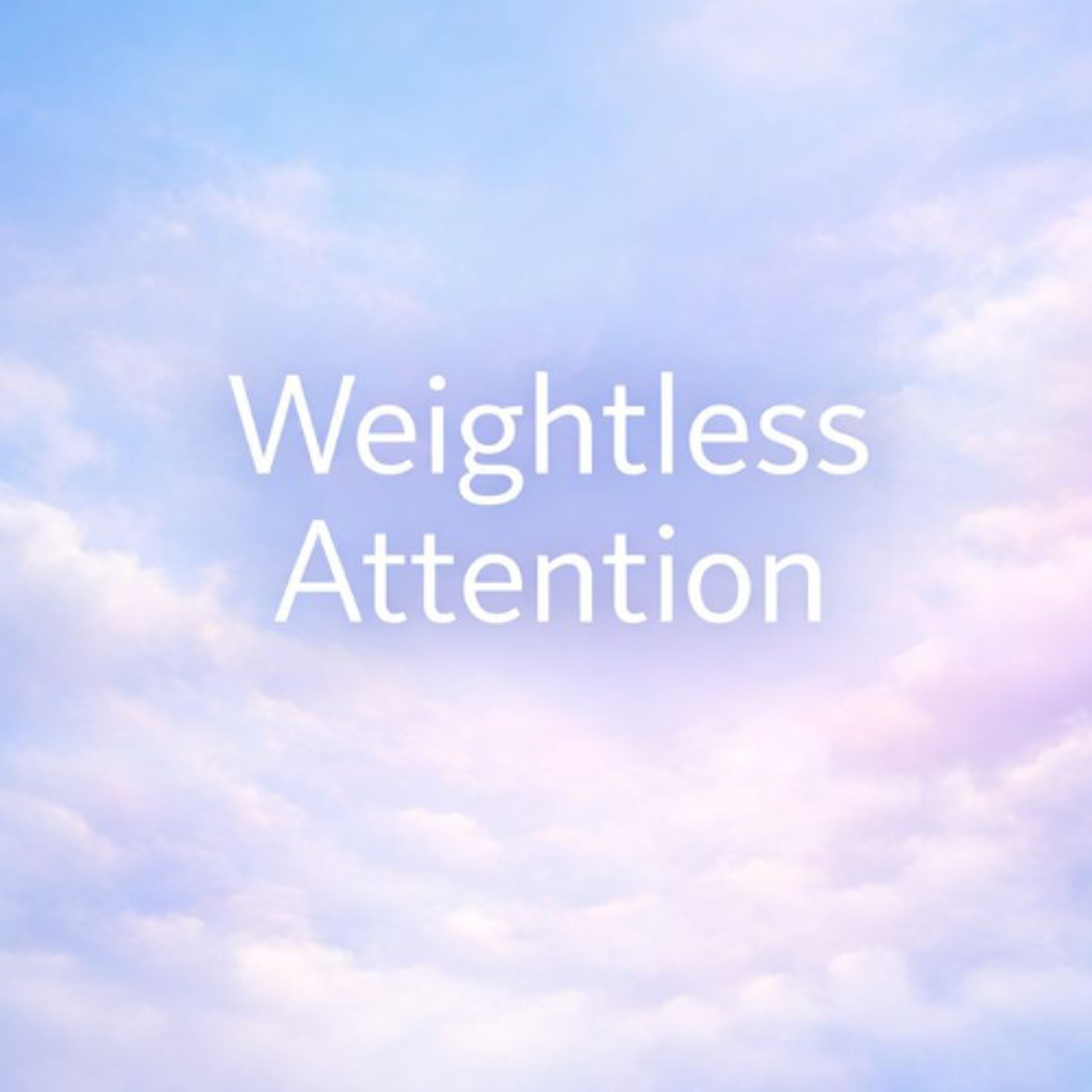 (Short | Music) Weightless Attention | Jason Newland