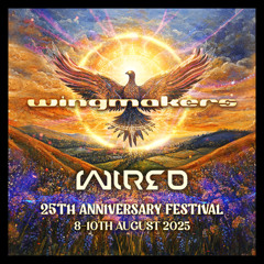 DJ Wired - Wingmakers 25th Anniversary | Aug 2025