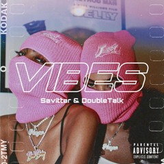 Savittar & Doubletalk - Vibes [AKM STUDIO].mp3