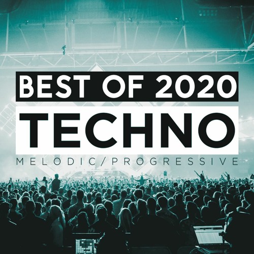 Best of 2020 Progressive/Melodic House/Techno (ARTBAT, Booka Shade, Tinlicker, Guy J)