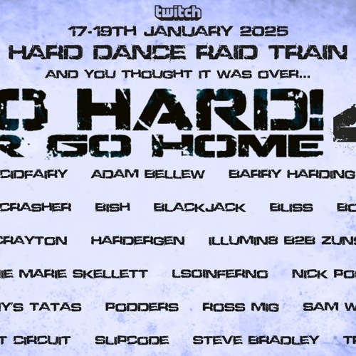 Go Hard Or Go Home 4 Twitch Raid Train