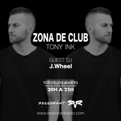 J.Wheel - Zona Club (RESSONANT RADIO) 1-12-20