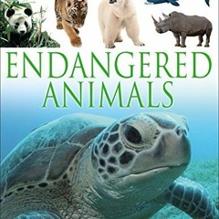 VIEW [EBOOK EPUB KINDLE PDF] DK Eyewitness Books: Endangered Animals: Discover Why Some of the World