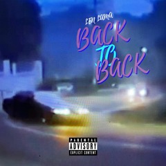Len Lama - Back To Back (Prod. by Erl & JakeSand)