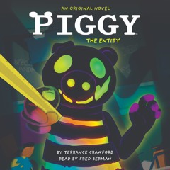 Piggy: The Entity - Audiobook Clip