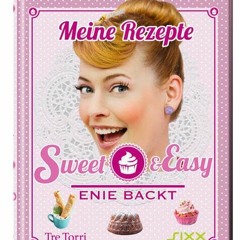 Sweet & Easy: Enie backt  Full pdf