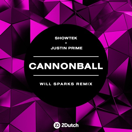Stream Showtek, Justin Prime - Cannonball (Will Sparks Remix Stream Showtek, Justin Prime - Cannonball (Will Sparks Remix