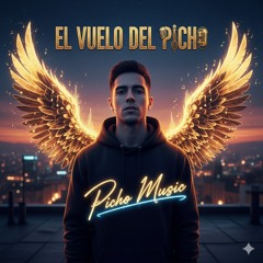 el-vuelo-del-picho.(el picho.oficial mix)