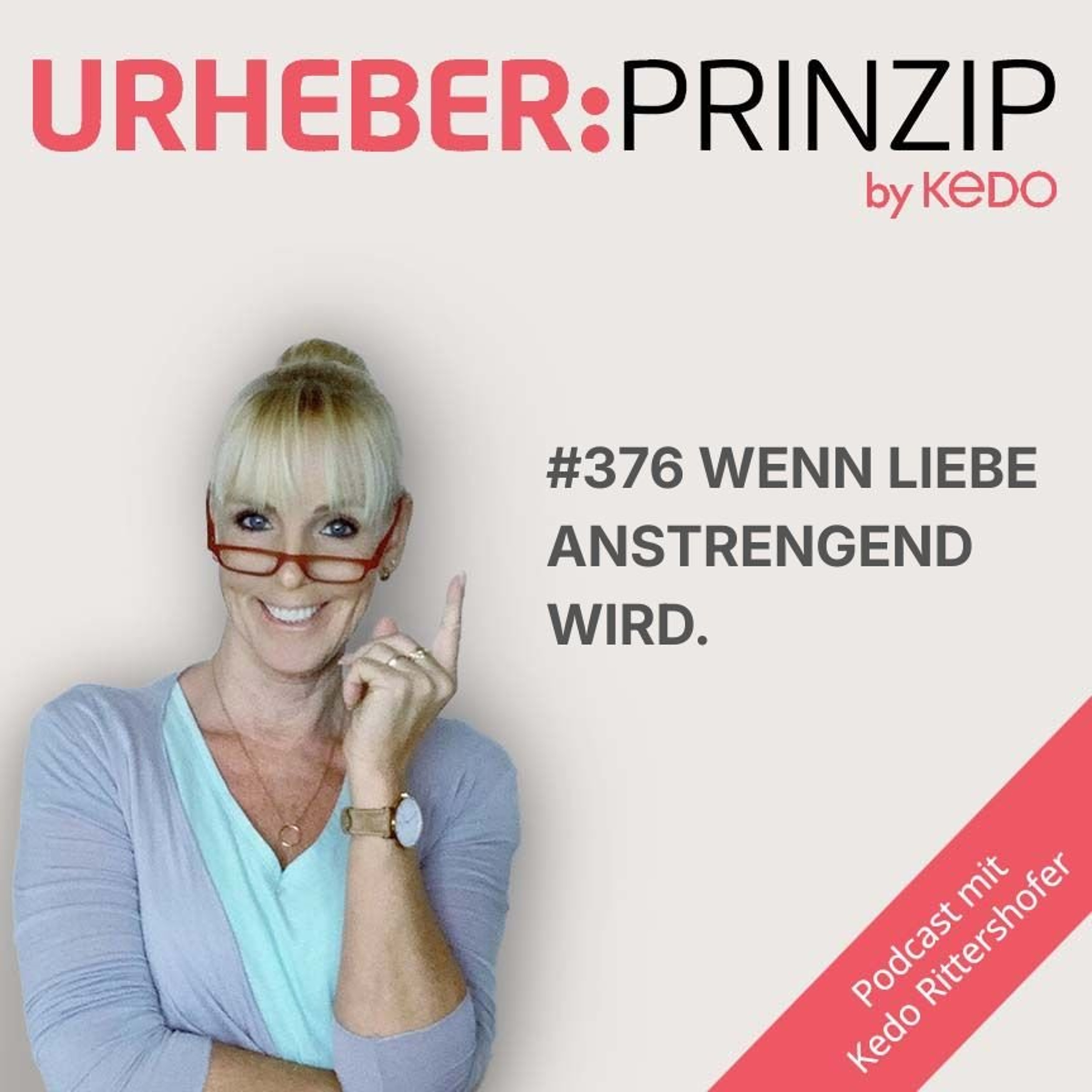 #376 Wenn Liebe anstrengend wird
