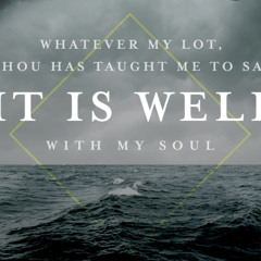 It Is Well