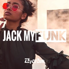 Jack My Funk! - Fresh Jackin' Funky House Mix
