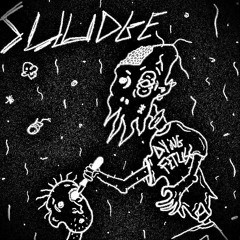 SLUDGE (prod. Yung Dead)