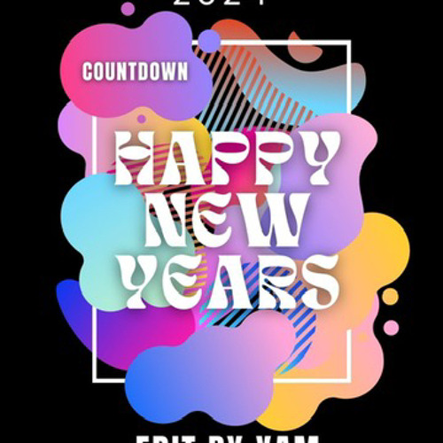 Happy New years After Hours Edit XAM.