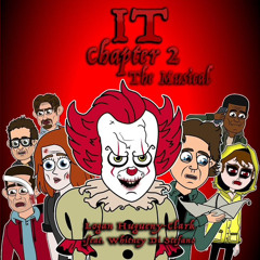 IT CHAPTER 2 THE MUSICAL - Animated Parody Song.mp3