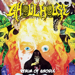 Ghoulhouse - Fetid Flesh Fairytale