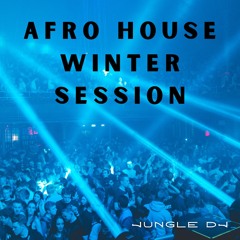 Afro House Winter Session