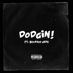 DODGIN ft. Bernard Jabs