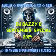 Dj Bazzy B September Special 2024