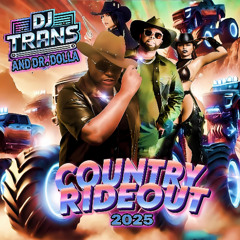 Dj Trans x Dr Dolla Country Rideout Street