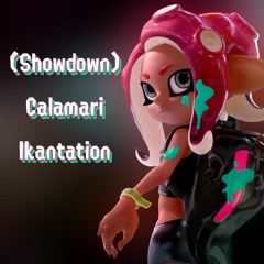 Showdown! (Calamari Inkantation) [Octo Expansion]