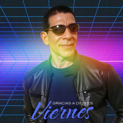 Gracias a DIOS es Viernes