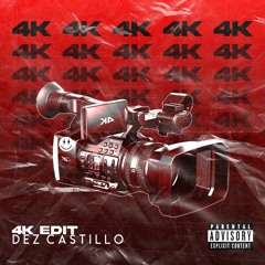 4k (Dez Castillo Edit) - El Alpha