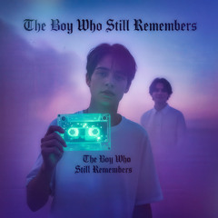 The Boy Who Still Remembers