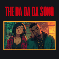 The Da Da Da Song