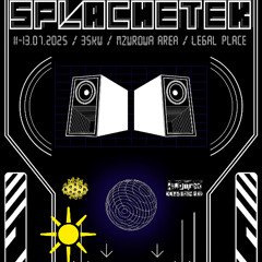 Splachetek Party Sunday Tekno LIVE 2 @  Poland 2025