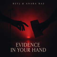 Evidence in Your Hand