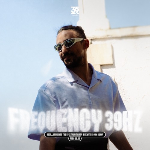 Listen to Frequency 39.23hz w/ Boom Bunny by 39 Records in