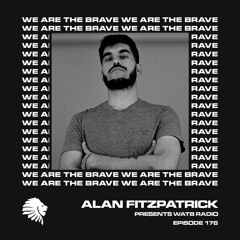 We Are The Brave Radio 176 (Guest Mix From Ignacio Arfeli)