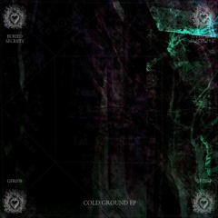 [PREMIERE] Buried Secrets - Cybernetic Dawn [GFR078]