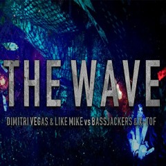 Dimitri Vegas & Like Mike vs Bassjackers & X-TOF - The Wave