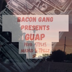GUAP - Styles Madrid & Tpillz