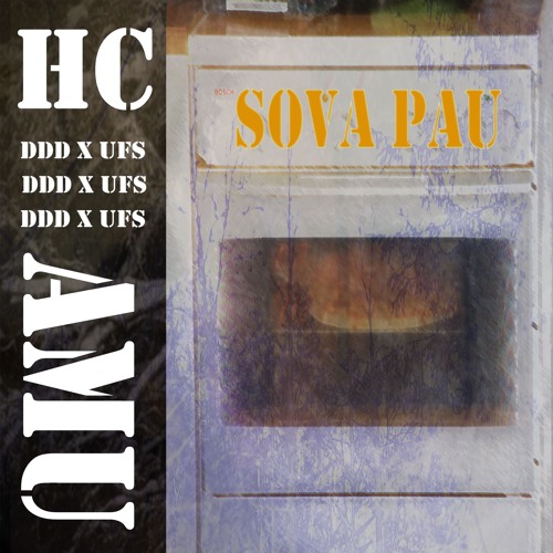 Sova Pau Feat HC Prod @UngeMoncler