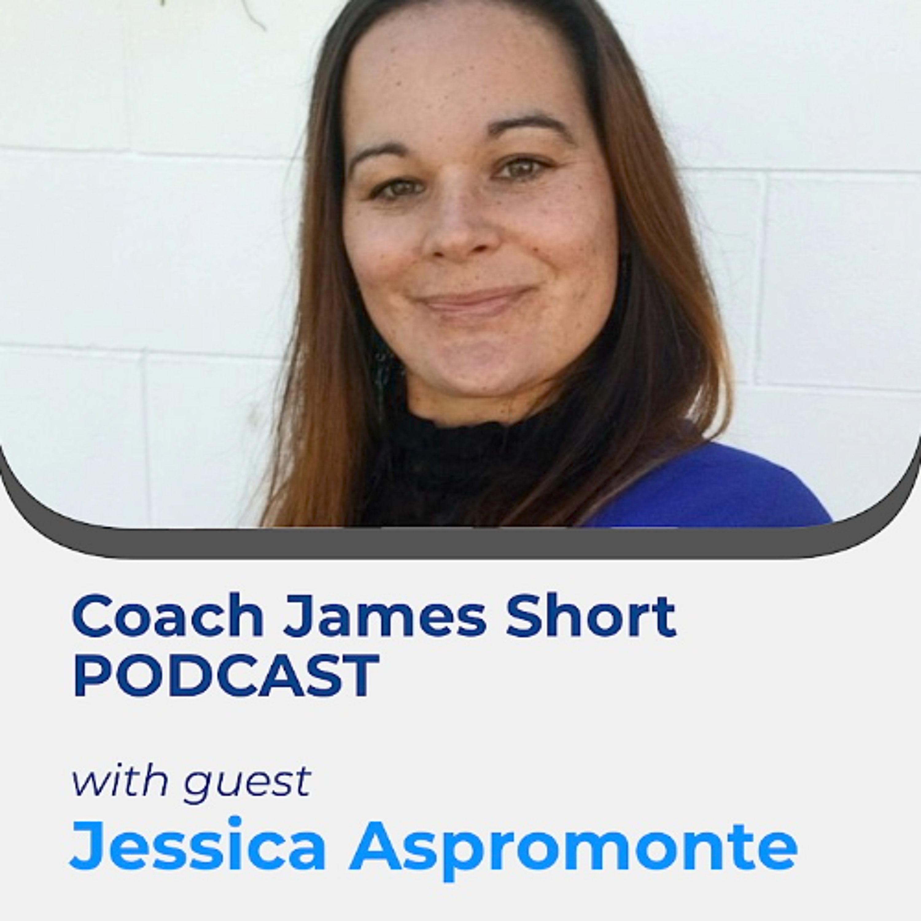 Coach James Short Podcast