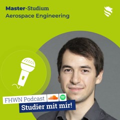 Studier' mit mir – Aerospace Engineering (Master) | Martin Eizinger