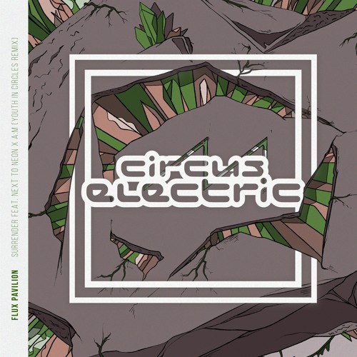 Flux Pavilion - Surrender Feat. Next To Neon x A:M (Youth In Circles Remix)