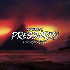 [OLD] Pressured: For what I lost (Instrumental)