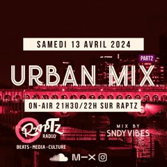 URBAN MIX #101 (SNDYVIBES) Part 2