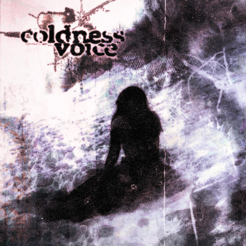 COLDNESS VOICE