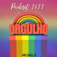 Michelz - Orgulho (PRIDESET 2022)