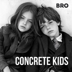 Concrete Kids