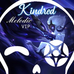 Kindred (Melodic VIP)