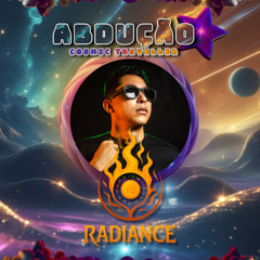 Radiance @ dropfest7 [ Abdução - Cosmic Traveller ] (21.06.2025)
