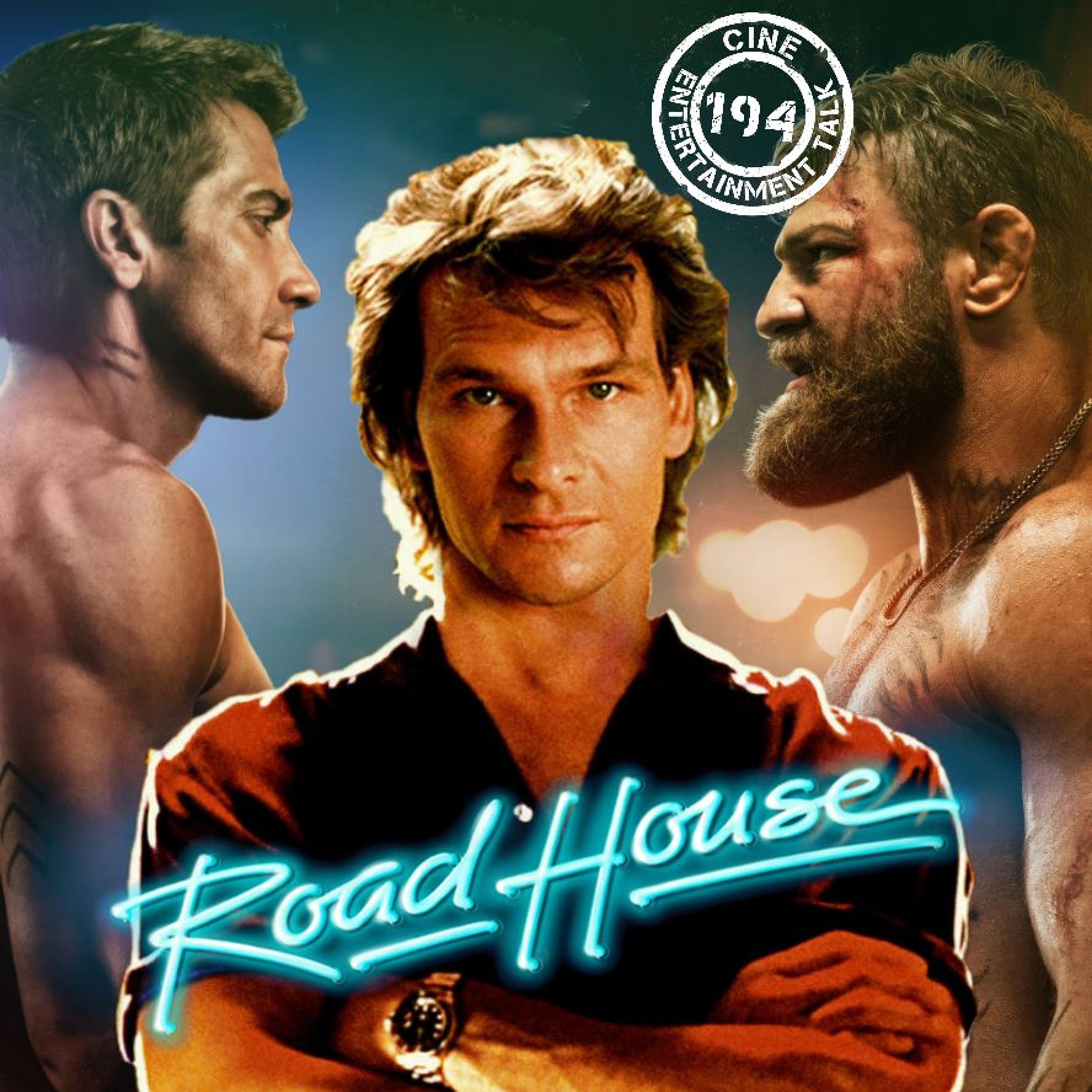 Folge 194 - Road House: Original vs. Remake (Patrick Swayze, Jake Gyllenhaal, Conor McGregor)