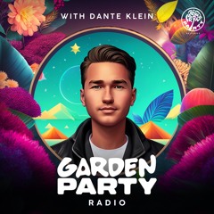 GARDEN PARTY RADIO by Dante Klein